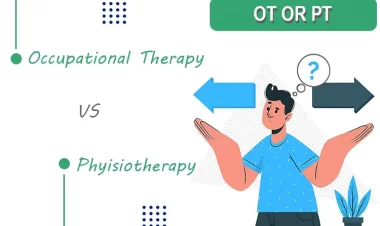 تفاوت کاردرمانی و فیزیوتراپی | کاردرمانی بهتر است یا فیزیوتراپی؟